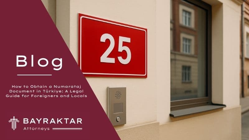 Image for project How to Obtain a Numarataj Document in Turkiye: A Legal Guide for Foreigners and Locals