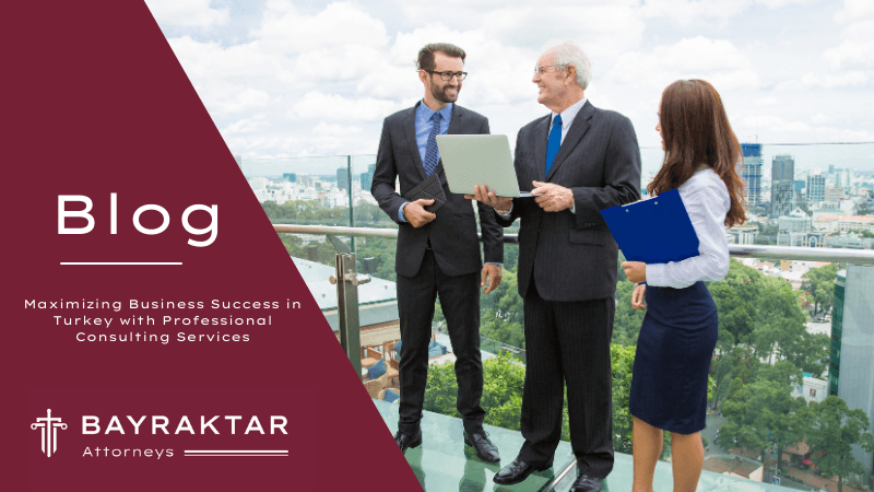 Maximizing Business Success in Turkey with Professional Consulting Services