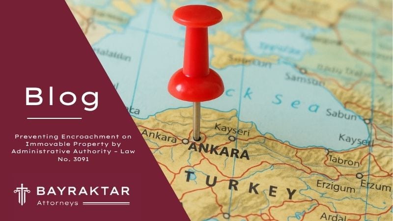 Stop Property Encroachment in Türkiye: Law No. 3091 2026