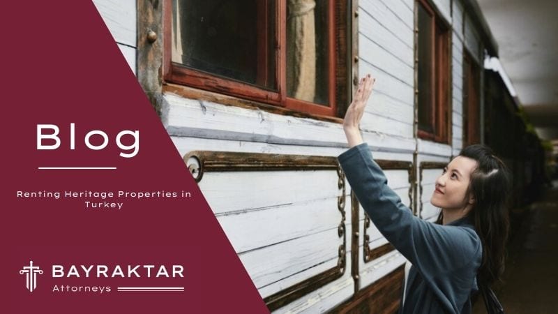 Renting Heritage Properties in Turkey 2026