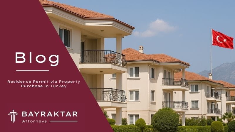 Residence Permit via Property Purchase in Turkey 2026