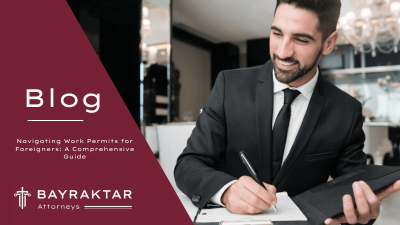 Navigating Work Permits for Foreigners: A Comprehensive Guide 2026