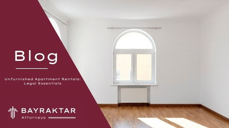 Unfurnished Apartment Rentals: Legal Essentials 2026
