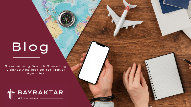 Travel Agency Branch License in Turkey: Legal Guide 2026