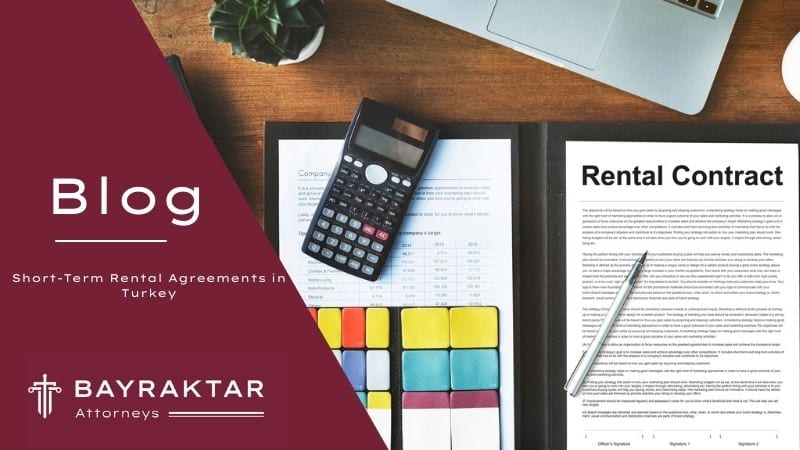 Short-Term Rental Agreements in Turkey 2026