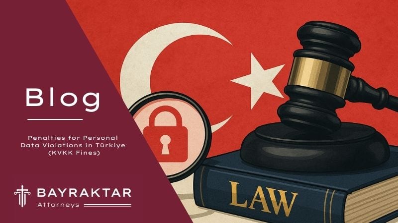 KVKK Penalties for Data Violations in Türkiye 2026