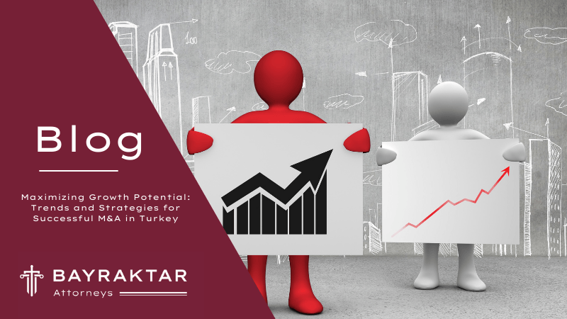 M&A in Turkey: Trends and Strategies for Growth 2026