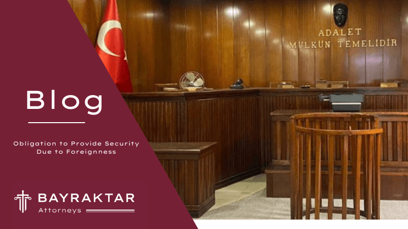 Security Obligation for Foreigners in Turkey 2026