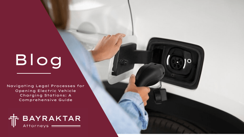 Opening EV Charging Stations in Turkey: Legal Guide 2026