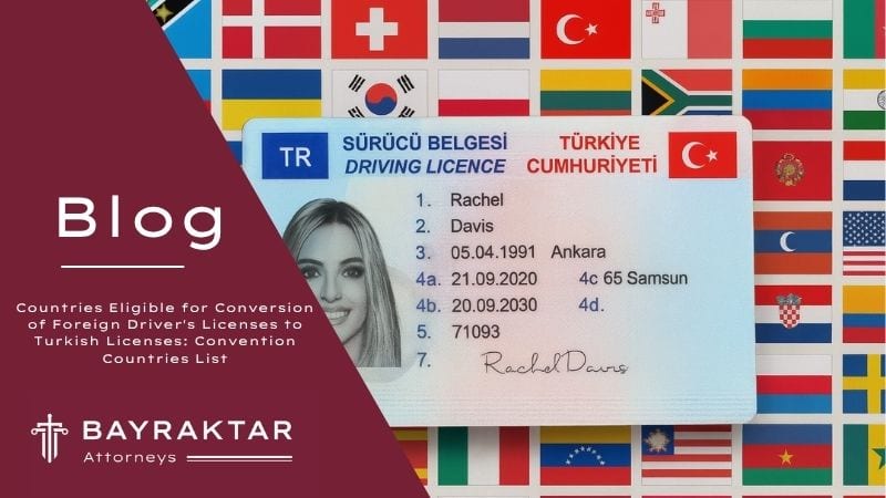 Foreign License Conversion in Türkiye: Country List 2026