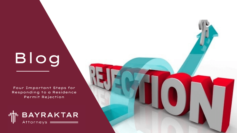 4 Steps for a Residence Permit Rejection in Turkey 2026