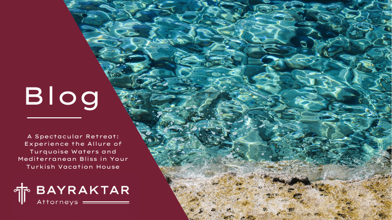 Vacation House in Turkey: Buy on the Turquoise Coast 2026