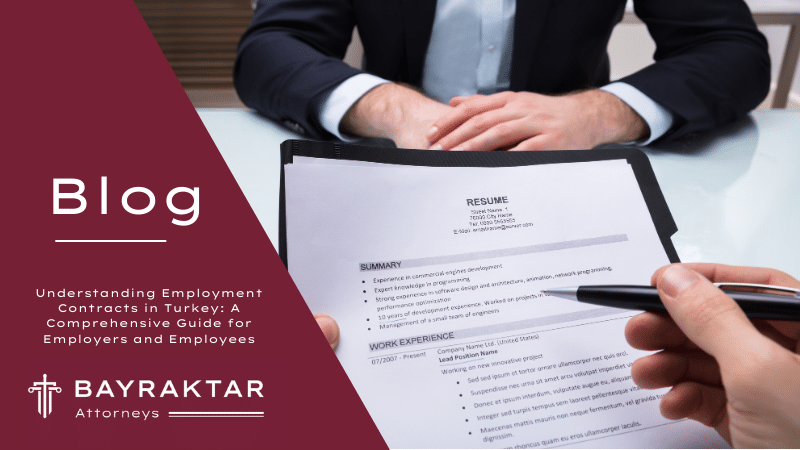 Employment Contracts in Turkey: Employer & Employee Guide 2026