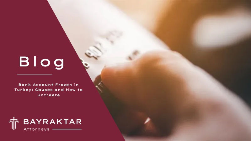 Bank Account Frozen in Turkey: Causes and How to Unfreeze