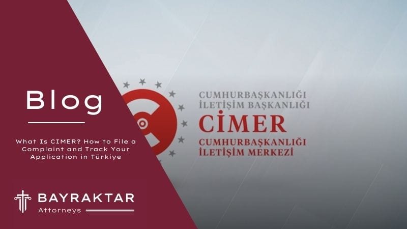 What Is CIMER? How to File a Complaint in Türkiye 2026