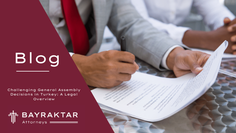 Challenging General Assembly Decisions in Turkey 2026