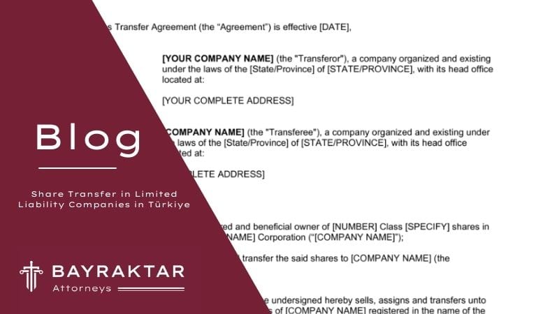 Share Transfer in Turkish LLCs for Foreigners 2026