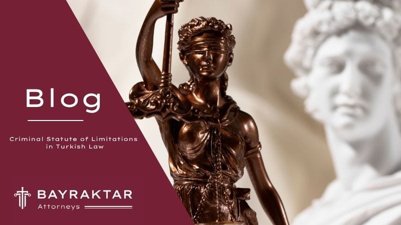 Criminal Statute of Limitations in Turkish Law 2026