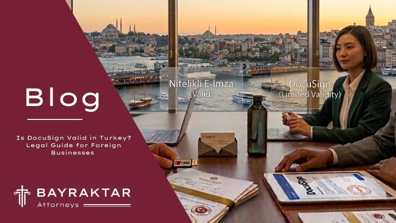 Is Docusign Valid In Turkey