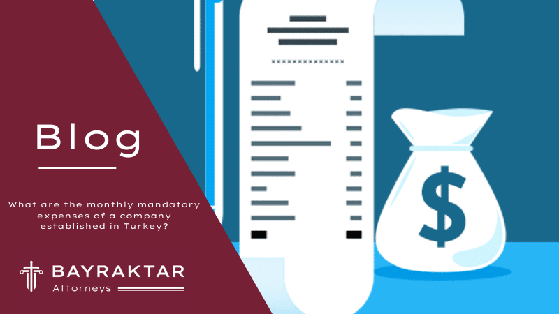 Monthly Mandatory Company Expenses in Turkey 2026