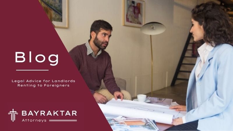 Legal Advice for Landlords Renting to Foreigners 2026